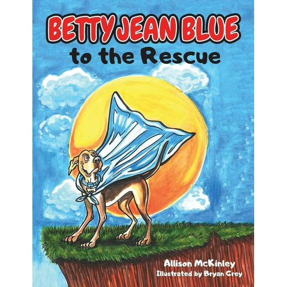 Betty Jean Blue to the Rescue, (Paperback)