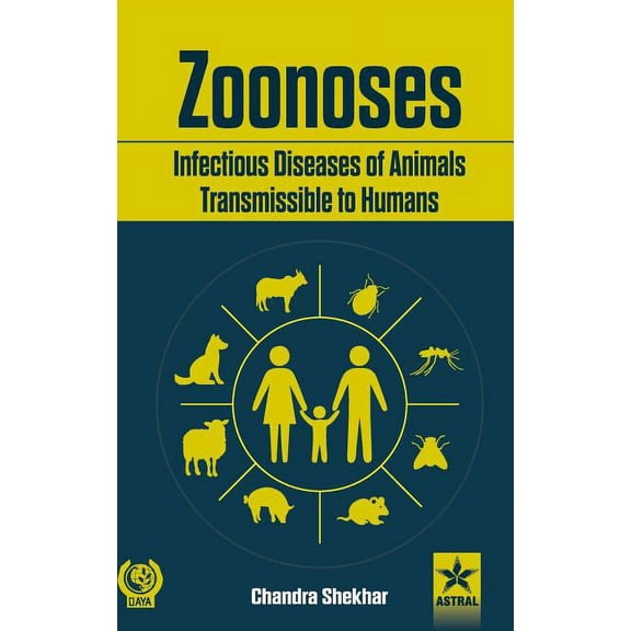Zoonoses Infectious Diseases of Animal Transmissible to Humans, (Hardcover)