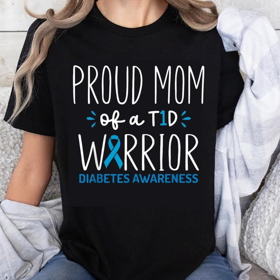 100% Cotton Proud Mom of a T1D Warrior Diabetes Awareness Shirt for Type 1 Diabetes Support and Advocacy