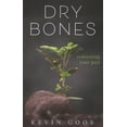 thumbnail image 2 of Pre-Owned Dry Bones: Redeeming Your Past (Paperback) 1946277487 9781946277480, 2 of 2