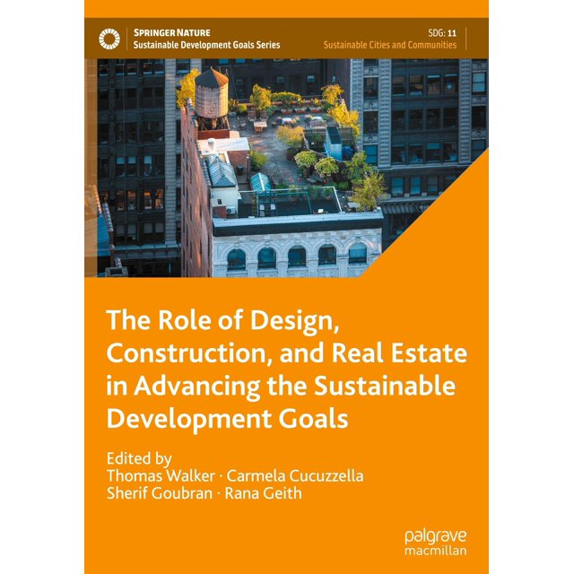 Le Rôle de la Conception, de la Construction et de l'Immobilier dans la Réalisation des Objectifs de Développement Durable