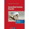 Generalized Anxiety Disorder (Advances in Psychotherapy - Evidence-based Practice) [Paperback - Used]
