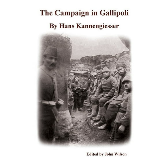 The Campaign in Gallipoli, (Hardcover)