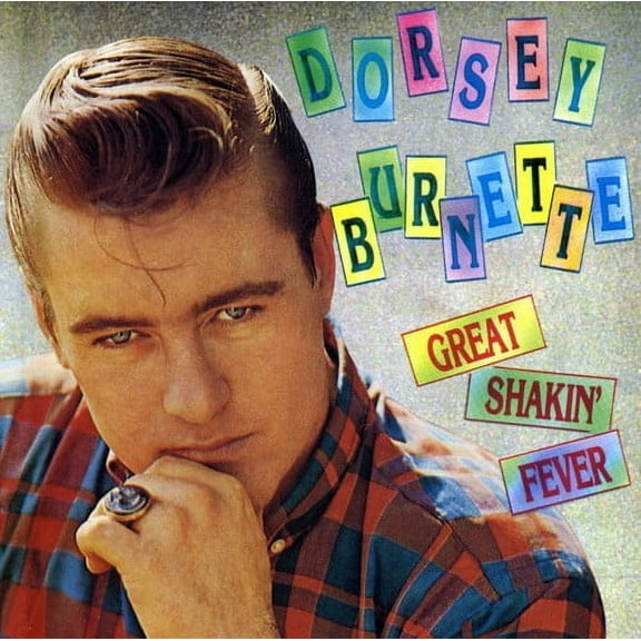 Dorsey Burnette - Great Shakin Fever - Rock N' Roll Oldies - CD
