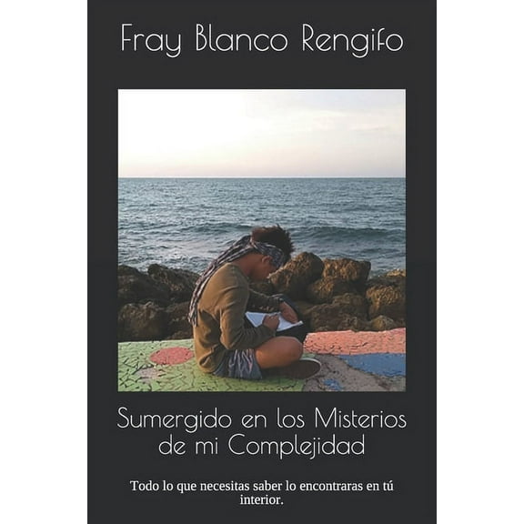 Sumergido en los Misterios de mi Complejidad (Paperback)
