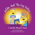 thumbnail image 2 of Hilda and the Cup Babies Hilda And The Cup Babies: I Am Not Afraid To Read, Book 2, (Paperback), 2 of 2