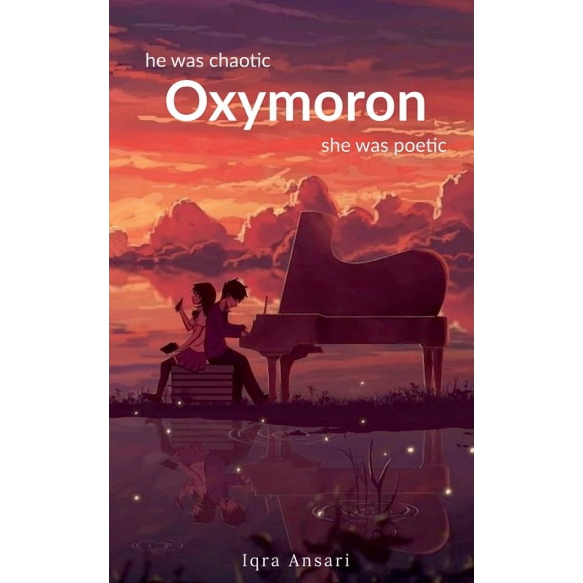 Oxymoron: he was chaotic she was poetic (Paperback)