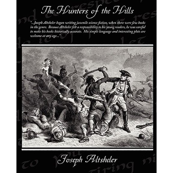 The Hunters of the Hills (Paperback)