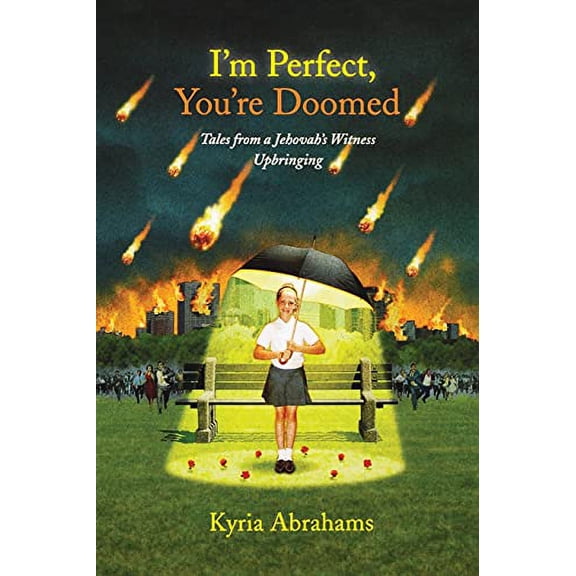 Pre-Owned I'm Perfect, You're Doomed I'm Perfect, You're Doomed: Tales from a Jehovah's Witness Upbringing Tales from a Jehovah's Witness Upbringing (Paperback) 1416556869 9781416556862