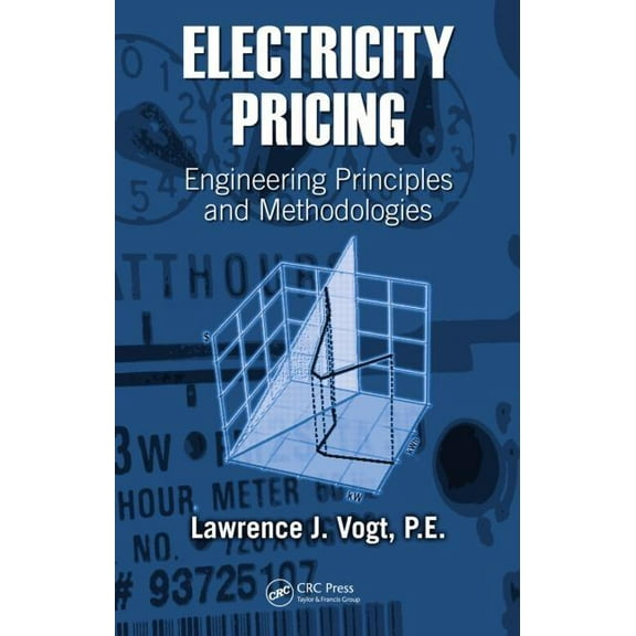 Power Engineering (Willis) Electricity Pricing: Engineering Principles and Methodologies, (Hardcover)