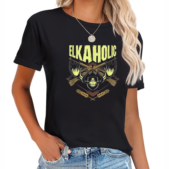 Elkaholic Funny Elk Hunting Chic Women's Graphic Tee - Soft and Breathable T-Shirt with Stylish Design