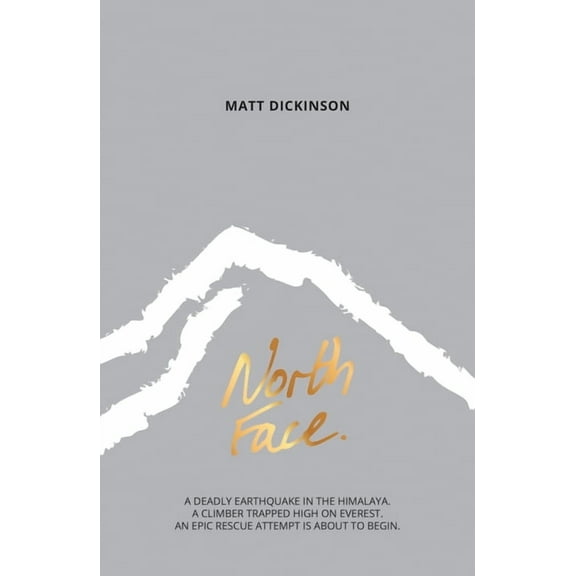 Everest Files North Face: A Deadly Earthquake in the Himalaya. a Climber Trapped High on Everest. an Epic Rescue Attempt Is about to B, Book 2, (Paperback)