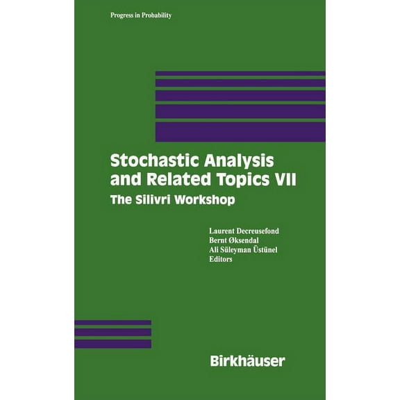 Progress in Probability Stochastic Analysis and Related Topics VII: Proceedings of the Seventh Silivri Workshop, Book 48, (Hardcover)