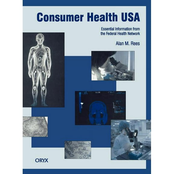 Consumer Health USA Consumer Health USA: Essential Information from the Federal Health Network, (Hardcover)