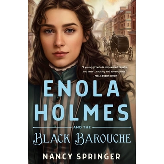 Pre-Owned Enola Holmes and the Black Barouche: The New Adventures of Enola Holmes 1 (Hardcover) 1250822955 9781250822956