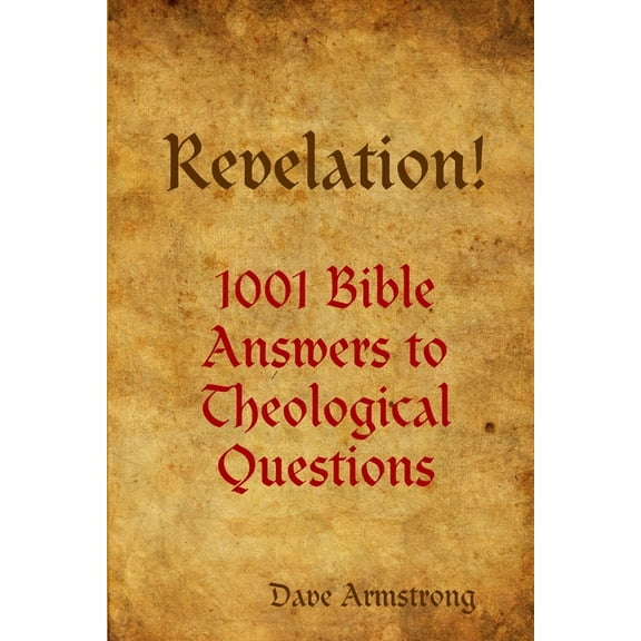 Revelation! 1001 Bible Answers to Theological Questions, (Paperback)