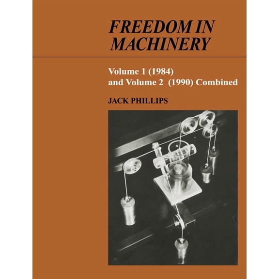 Freedom in Machinery, (Paperback)