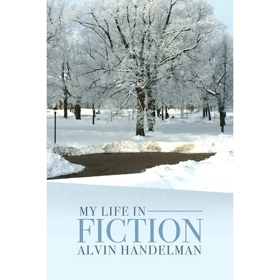 My Life in Fiction, (Paperback)