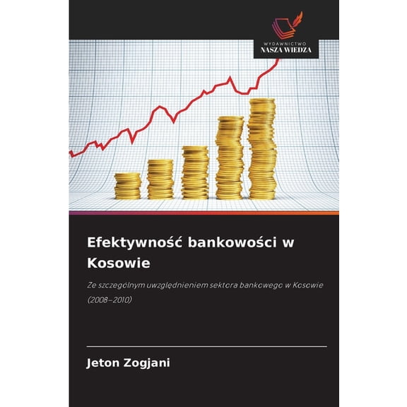 Efektywnośc bankowości w Kosowie, (Paperback)