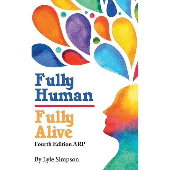 Fully Human/ Fully Alive: A Human Model, (Hardcover)