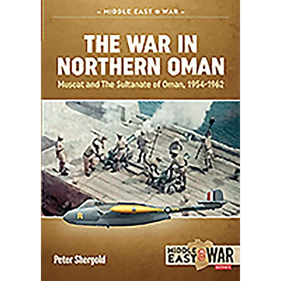 Middle East@War: The War in Northern Oman (Paperback)