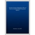thumbnail image 1 of Pre-Owned Climate Change Adaptation Plan of the U.S. Environmental Protection Agency, 1 of 1