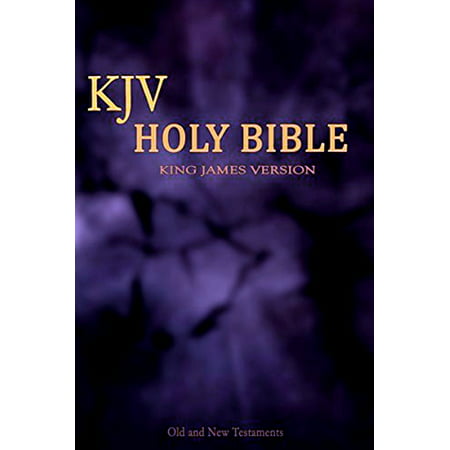 Bible: Authorized King James Version (Best For kobo) - (Best Version Of The Bible For Beginners)