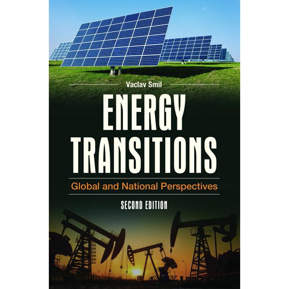 Energy Transitions Global and National Perspectives (Edition 2