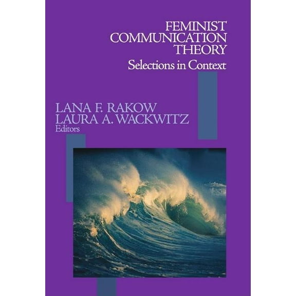 Feminist Communication Theory: Selections in Context, (Hardcover)