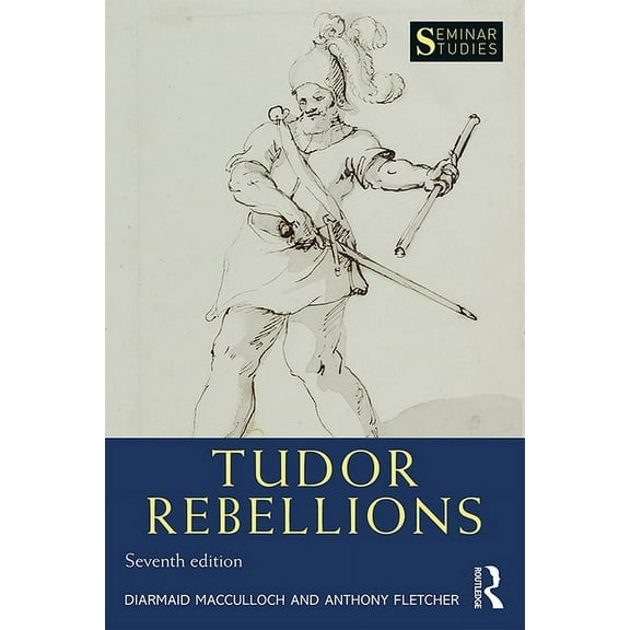 Seminar Studies Tudor Rebellions, (Paperback)