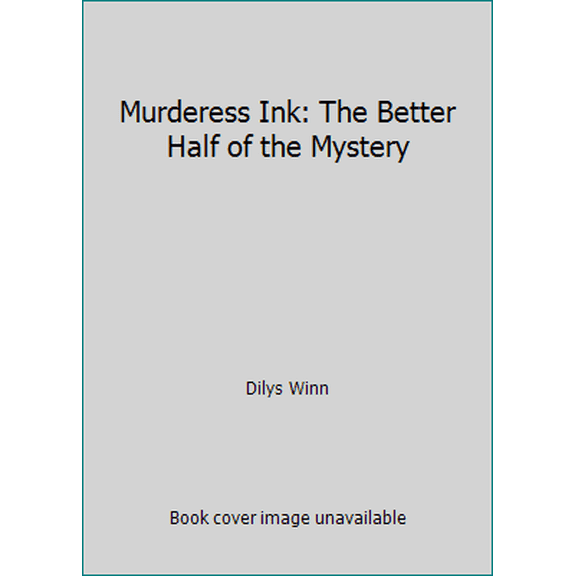 Pre-Owned Murderess Ink the Better Half of the Mys (Hardcover) 0517347873 9780517347874