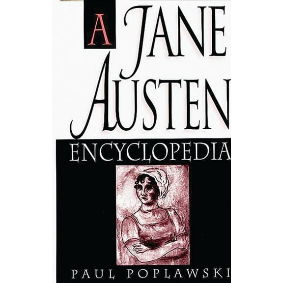 A Jane Austen Encyclopedia, (Hardcover)