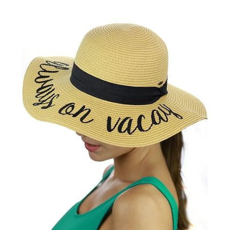 C.C Women's Paper Weaved Beach Time Embroidered Quote Floppy Brim Sun Hat, Always On Vacay