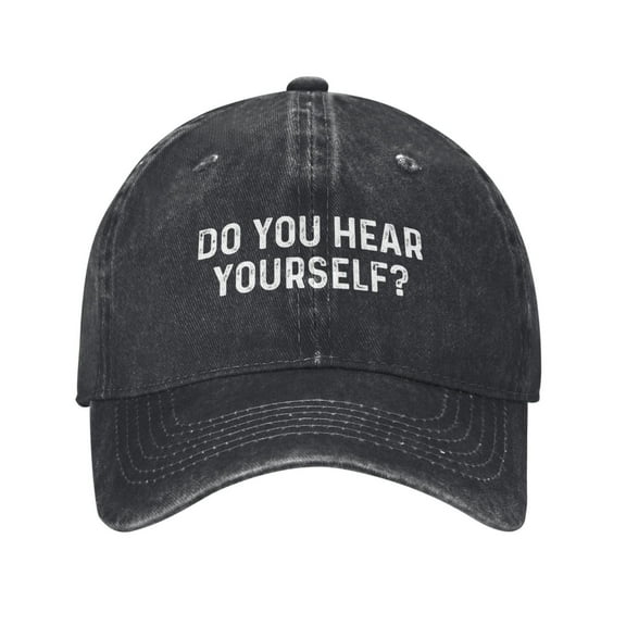 Do You Hear Yourself Hat for Women Funny Baseball Caps Funny Birthday Gifts for Women