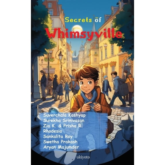 Secrets of Whimsyville, (Paperback)