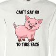thumbnail image 4 of Inktastic Cant Say No to this Face- cute pig Long Sleeve T-Shirt, 4 of 5