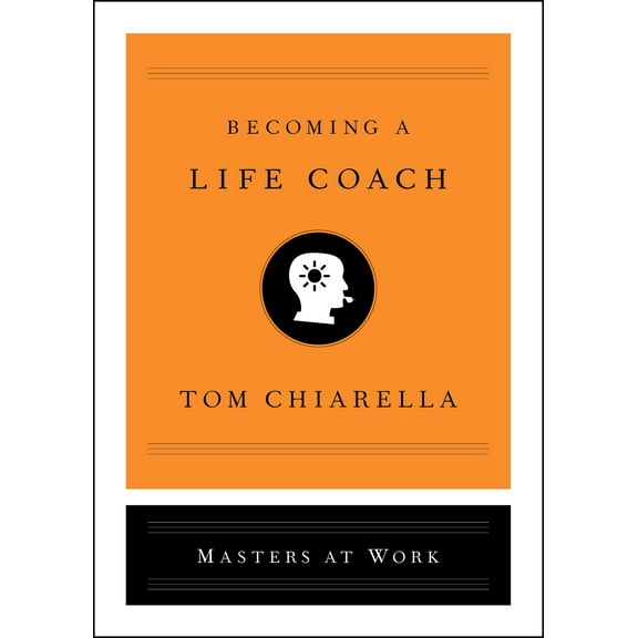 Masters at Work: Becoming a Life Coach (Hardcover)