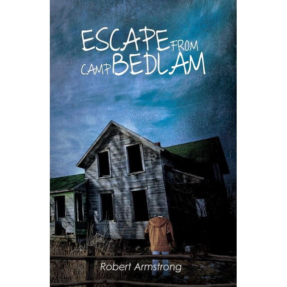 Escape From Camp Bedlam (Hardcover)