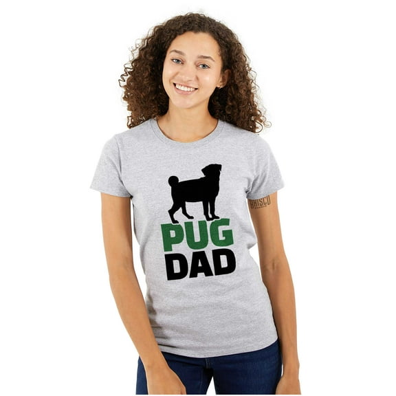 Pug Dad Cute Doggie Family Pet Owner Womens Slim Fit Graphic Tee Brisco Brands S