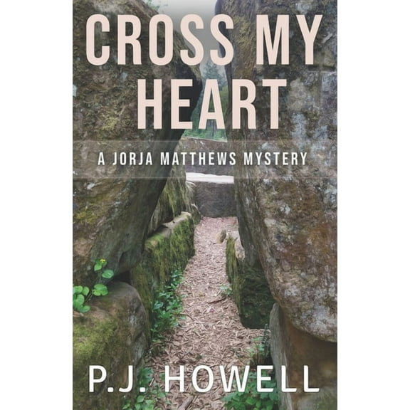 Jorja Matthews Mystery: Cross My Heart: A Jorja Matthews Mystery (Paperback)