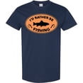 thumbnail image 3 of Inktastic I'd Rather Be Fishing T-Shirt, 3 of 5
