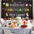 thumbnail image 2 of Kindergarten Welcome Back to School Backdrop Watch Out Here I Come Preschool First Day of School Background Welcome Back Party Decorations Banner Photo Booth Props, 2 of 5