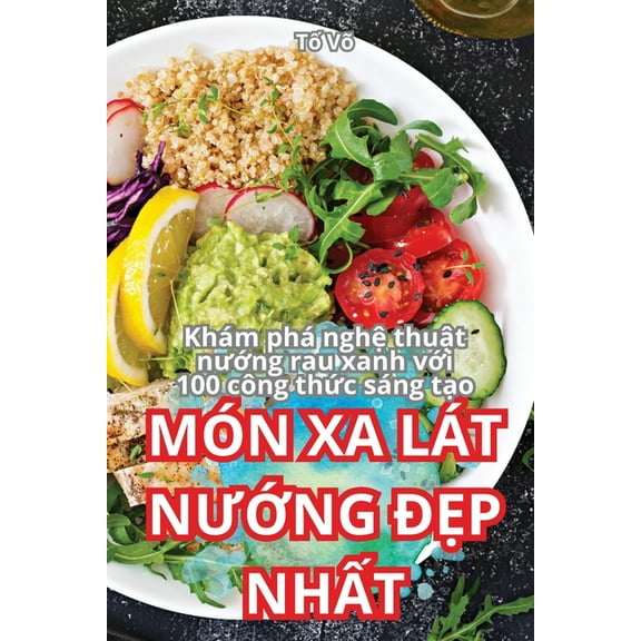 Món XA Lát NƯỚng ĐẸp NhẤt, (Paperback)