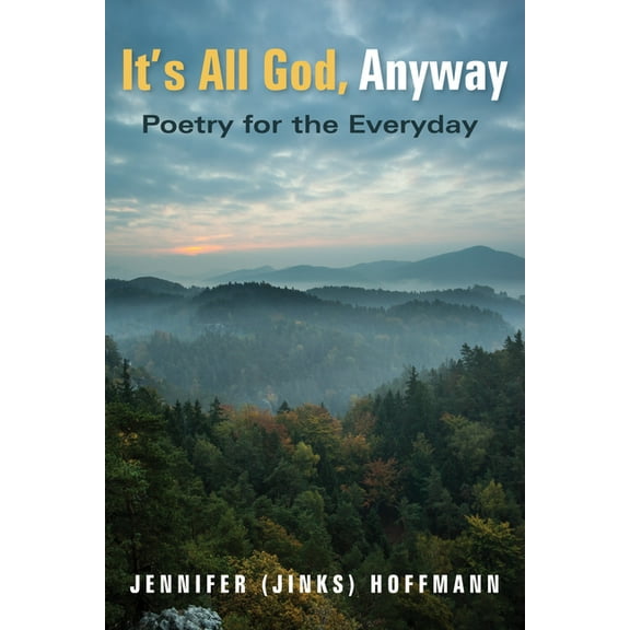 It's All God, Anyway, (Paperback)