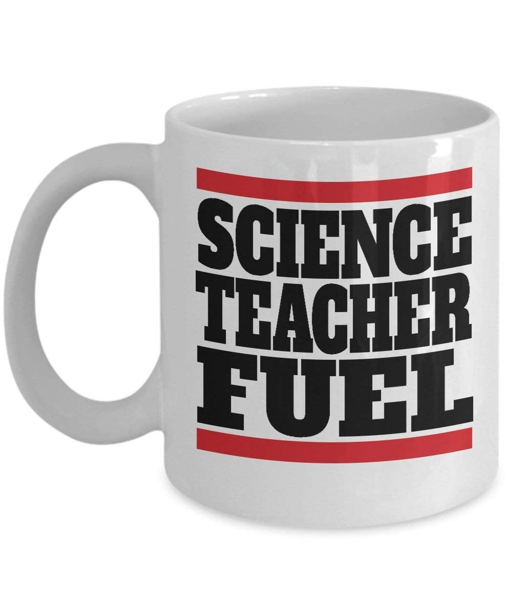 Science Teacher Fuel Coffee & Tea Gift Mug Appreciation Gifts