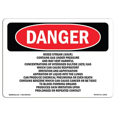 OSHA Danger Sign - Mixed Stream (Sour) Contains Gas Under Pressure 5