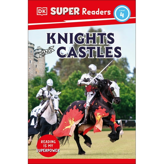DK Super Readers: DK Super Readers Level 4 Knights and Castles (Paperback)