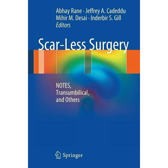 Scar-Less Surgery: Notes, Transumbilical, and Others, (Paperback)