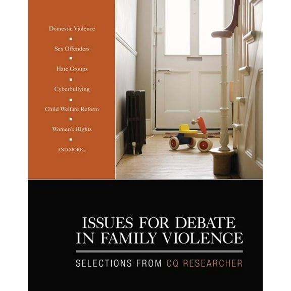 Issues for Debate in Family Violence: Selections From CQ Researcher, (Paperback)