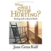 Pre-Owned When Will I Stop Hurting?: Dealing with a Recent Death (Paperback) 080106385X 9780801063855